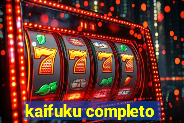 kaifuku completo